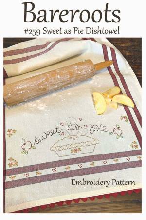 Bareroots #259 Sweet As Pie Dishtowel Pattern Only